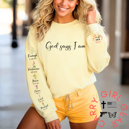 GOD SAYS I AM SWEATSHIRT